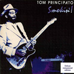Tom Principato -- Smokin